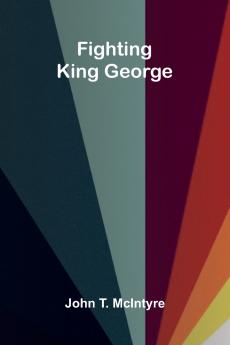 Fighting King George