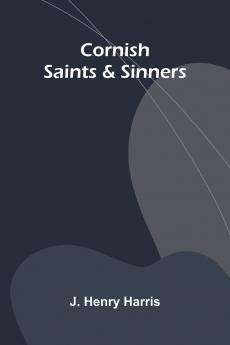 Cornish Saints & Sinners