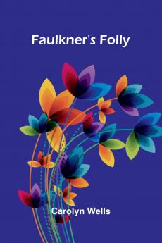 Faulkner's Folly