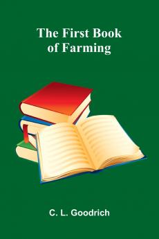The First Book of Farming