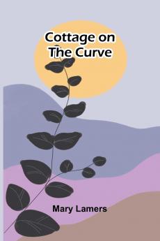 Cottage on the Curve