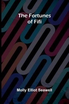 The fortunes of Fifi