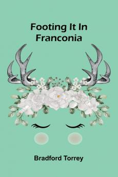 Footing it in Franconia