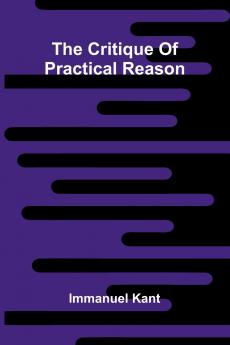 The Critique of Practical Reason