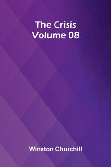 The Crisis   Volume 08