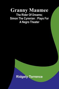 Granny Maumee; The rider of dreams; Simon the Cyrenian