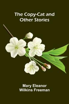 The Copy-Cat and Other Stories
