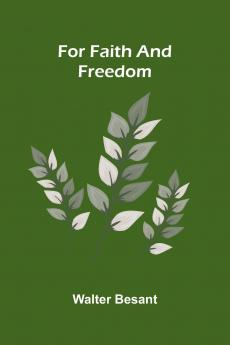 For Faith and Freedom