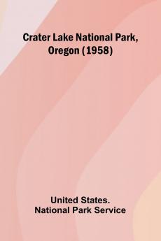 Crater Lake National Park Oregon (1958)