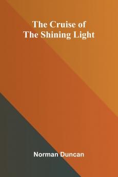 The Cruise of the Shining Light