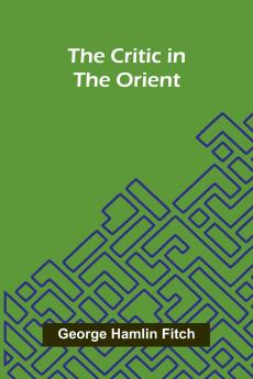 The Critic in the Orient