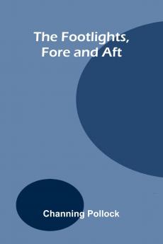 The Footlights Fore and Aft