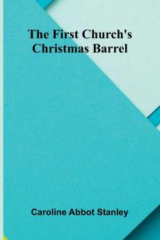 The First Church's Christmas barrel