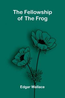 The Fellowship of the Frog