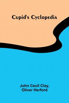 Cupid's Cyclopedia