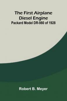 The First Airplane Diesel Engine
