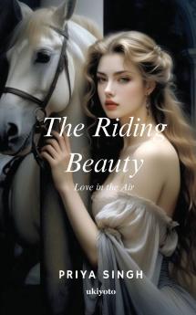 The Riding Beauty (Love in the air)