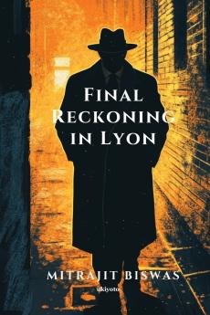 Final Reckoning in Lyon