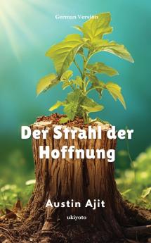Der Strahl der Hoffnung