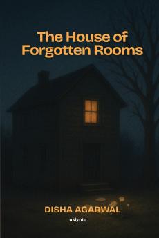 The House of Forgotten Rooms
