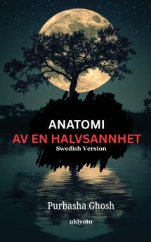 Anatomi Av En Halvsannhet