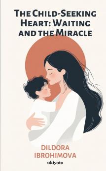 The Child-Seeking Heart