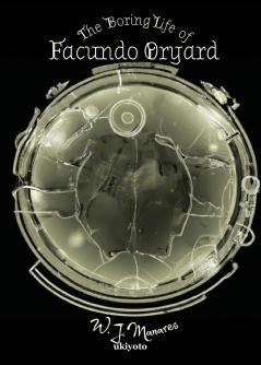 The Boring Life of Facundo Oryard