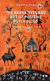 The Narratives and Art of Positive Psychology