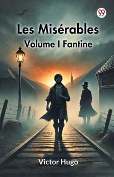 Les Miserables Volume I Fantine