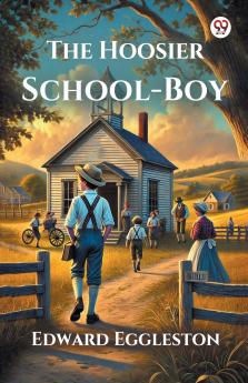 The Hoosier School-Boy