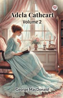 Adela Cathcart  Volume 2