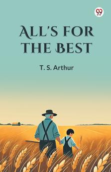 All's for the Best