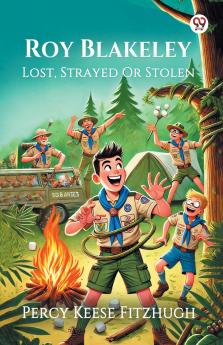 Roy Blakeley Lost Strayed Or Stolen