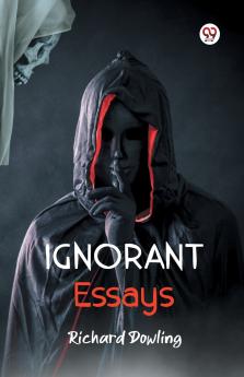 Ignorant Essays