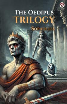 The Oedipus Trilogy
