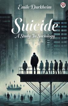 Suicide A Study In Sociology