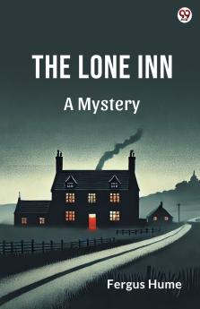 The Lone Inn A Mystery