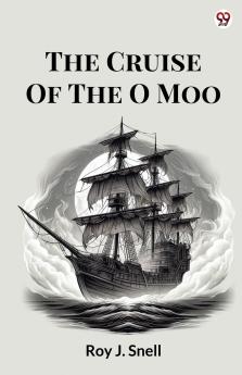 The Cruise Of The O Moo
