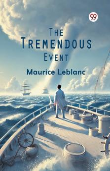 The Tremendous Event