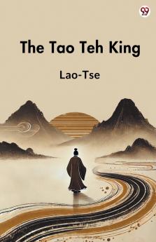 The Tao Teh King