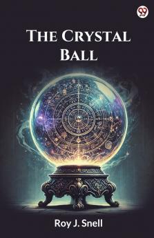 The Crystal Ball