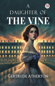 A Daughter Of The Vine