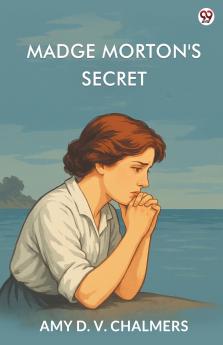 Madge Morton's Secret