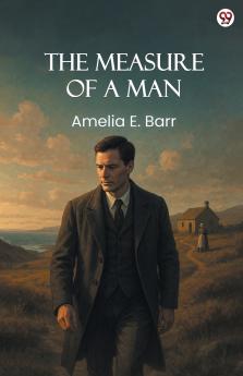 The Measure Of A Man