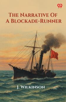 The Narrative Of A Blockade-Runner