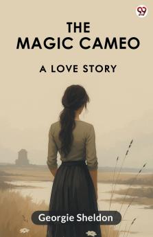 The Magic Cameo A Love Story