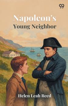 Napoleon's Young Neighbor