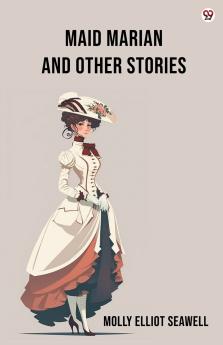 Maid Marian And Other Stories