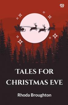 Tales For Christmas Eve