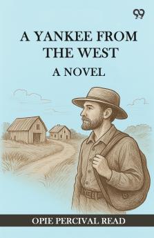 A Yankee From The West A Novel